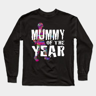 Mummy of the year Long Sleeve T-Shirt